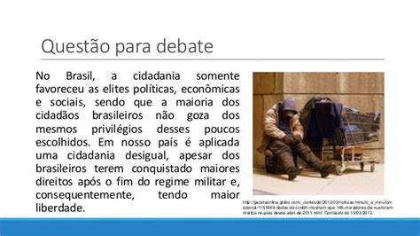 analise as afirmações a seguir sobre a situação do brasil no debate frente à questão da cidadania